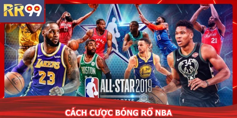 Cách Cược Bóng Rổ NBA - Bắt Nhịp Trận Đấu Đỉnh Cao